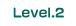 Level.2