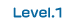 Level.1 Start